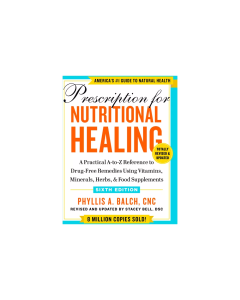 Prescription for Nutritional Healing, Sixth Edition - by Phyllis A Balch (Paperback) - Front view